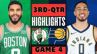 Boston Celtics vs. Indiana Pacers - Game 4 East Finals Highlights 3rd-QTR | 2024 NBA Playoffs