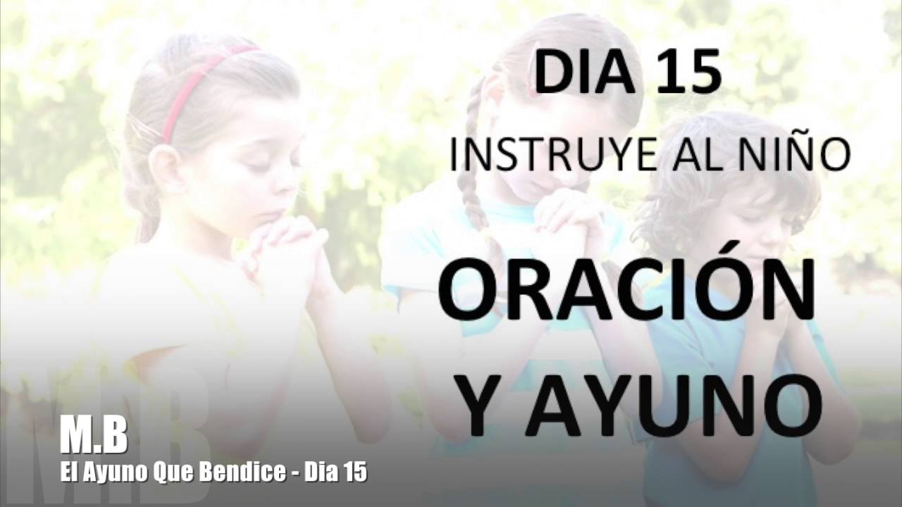 El Ayuno Que Bendice - Dia 15 camera iphone 8 plus apk