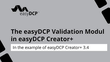 The easyDCP Creator - Validation Module