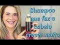 Shampoo que faz o cabelo crescer muito!