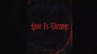 MBL IMMIGRANT - LOVE IS STRANGE