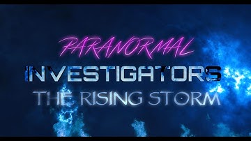 Paranormal Investigators: The Rising Storm - Official Trailer 4K