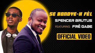 Se Bondye'k Fèl- Spencer Brutus Feat. Frè Gabe (Official Video)
