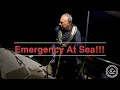 Emergency At Sea, Our Worst Night, EVER!! In the middle of NOWHERE [Ep. 34]