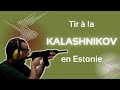 Tir à la Kalashnikov en Estonie