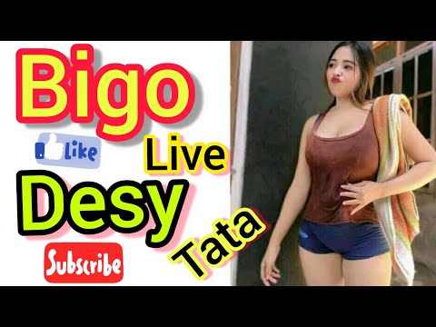 Bigo live Desy Tata