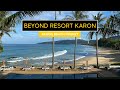 4K Phuket Sandbox 2021 - Beyond Resort Karon Phuket | October 2021