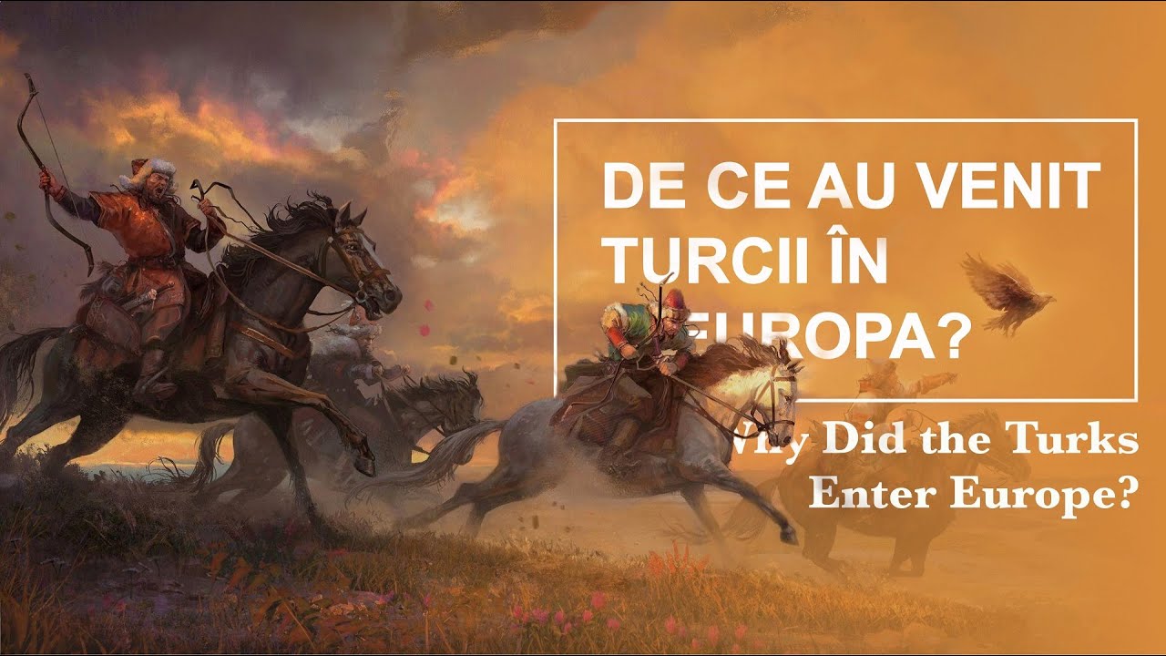 CUM și DE CE au ajuns TURCII în EUROPA? Triburi turanice, otomani și migrațiile turcice #istorie