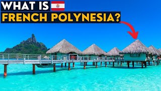 What On Earth Is French Polynesia?