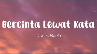 Donne Maula - Bercinta Lewat Kata (Lirik)