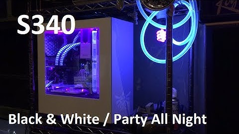 NZXT S340 -  Custom water cooled - My first Mod - Black&White/Party all night!
