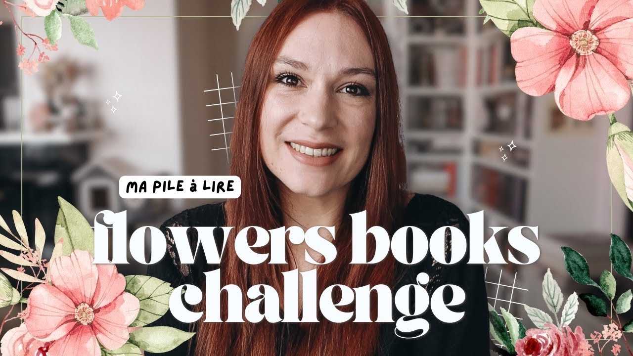 PAL  FLOWERS BOOKS CHALLENGE 2024  by Madamerrance