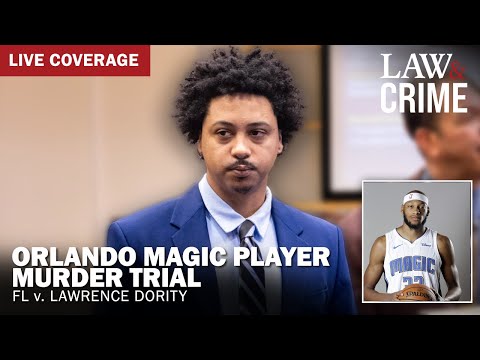 LIVE: Orlando Magic Player Murder Trial — FL v. Lawrence Dority — CLOSING ARGUMENTS