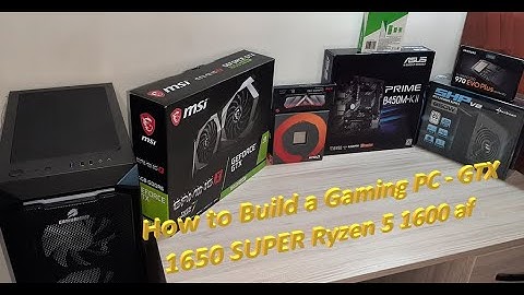How to Build a Gaming PC - GTX 1650 SUPER Ryzen 5 1600 af ( unboxing & review ) 2021_Edition