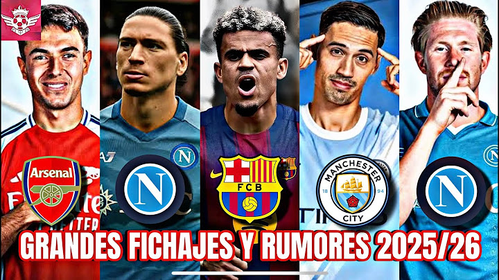 Los ULTIMOS FICHAJES CONFIRMADOS y rumores en el Mercado de Verano del Futbol Internacional