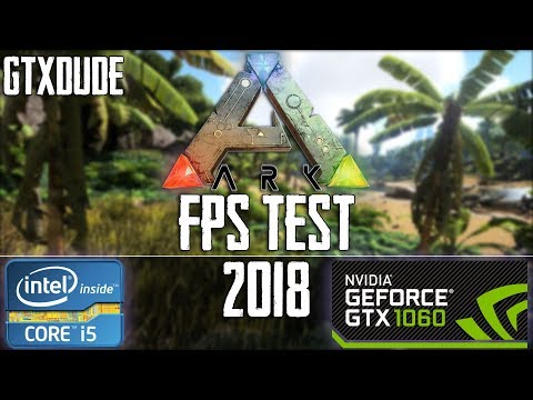 Ark Survival Evolved | 2018 FPS TEST | i5 6400 - GTX 1060 6GB