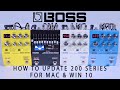 How to Update your 200 Series BOSS pedal for Mac & Windows 10