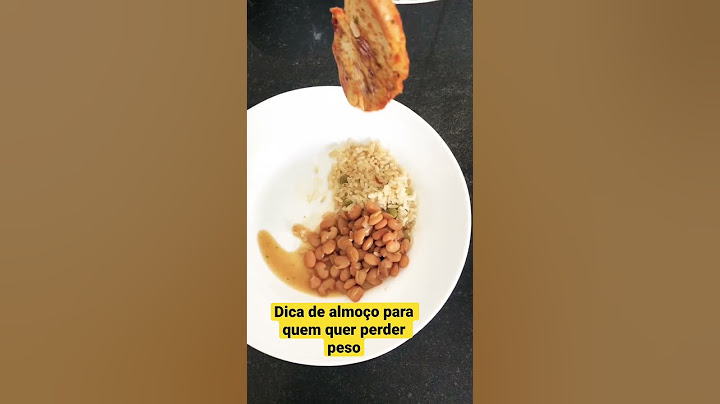 Dica de almoço para quem quer perder peso