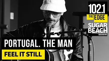 Portugal. The Man - Feel It Still (Live at the Edge)