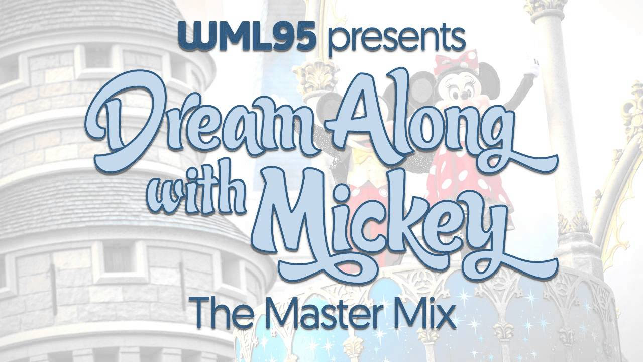 Dream Along with Mickey: The Master Mix