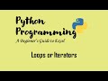 Loops or Iterators in Python | Guessing Game