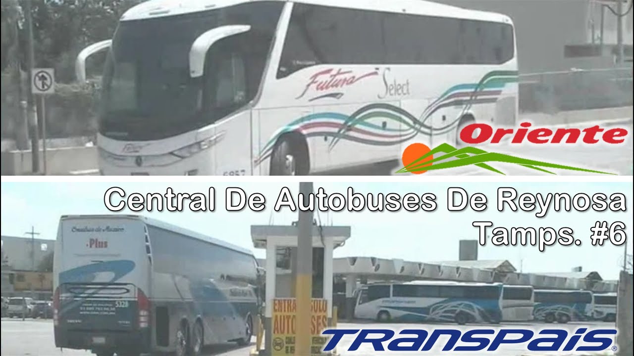 Central de Autobuses de REYNOSA (Salidas y Llegadas) 6 YouTube Central de Autobuses de REYNOSA (Salidas y Llegadas) 6 YouTube
