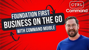 Foundations First: Command on the Go | KW Command Mobile App Training for Real Estate Agents