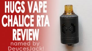 HugsVape Chalice RTA Review ✌️🚭
