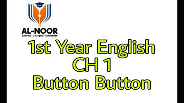 1st Year English | Button Button Ch 1