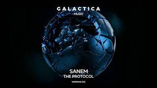 Sanem - The Protocol (Extended Mix) [Galactica Music]