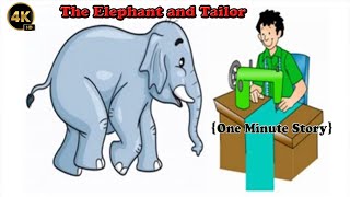 The elephant and tailor||English Moral stories for kids