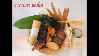 Treasure Basket (for babies, toddlers and older children)