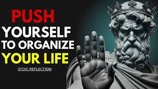 7 Principles That Will Organize Your Entire Life | Marcus Aurelius Stoicism Motivation