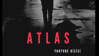 Atlas | Kısa Dizi Part 1 HD izle Polisiye Entrika