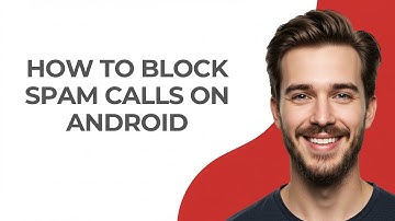 How To Block Spam Calls On Android - GUIDE!