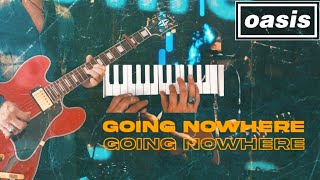 Oasis • Going Nowhere • Piano + Guitar tabs (440 hz)