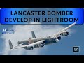 A Lightroom Develop of a Lancaster Bomber