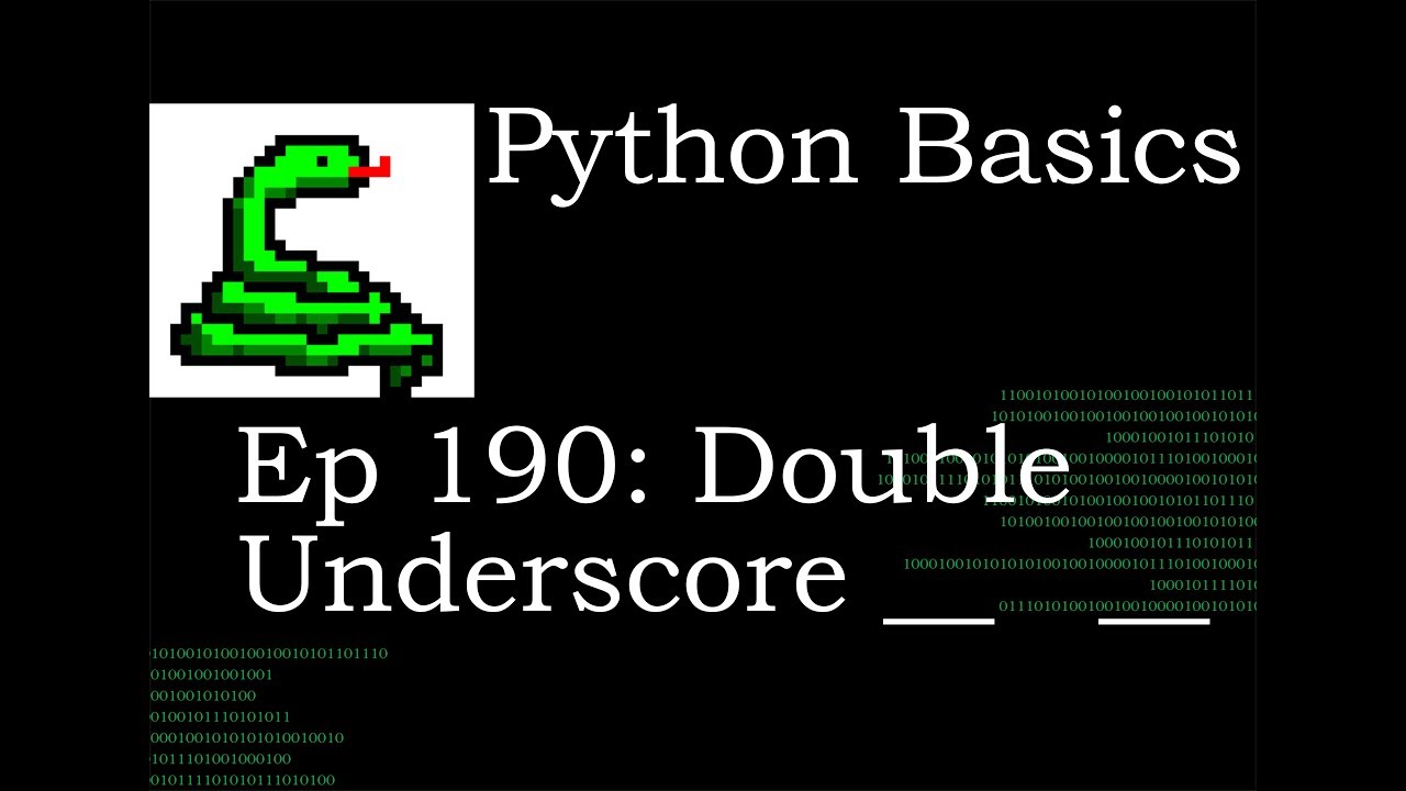 Python Basics Double Underscore