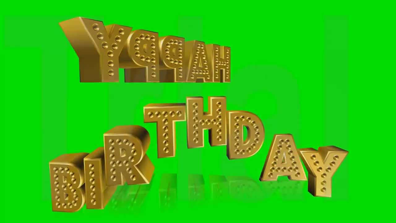 green screen happy birthday 1 youtube happy birthday green