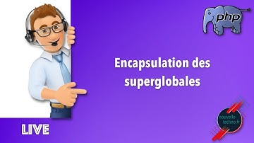 Bonne pratique PHP - Encapsulation de SuperGlobales