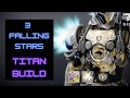 BEST TITAN PVE BUILD |  3 FALLING STARS BUILD| CUIRASS OF THE FALLING STAR | DPS KING | DESTINY 2