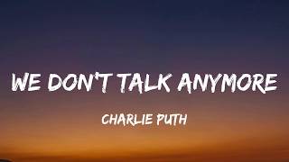 Charlie Puth - We Dont Talk Anymore 