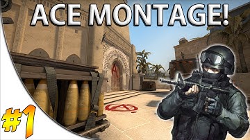 CS:GO - Ace Montage #1
