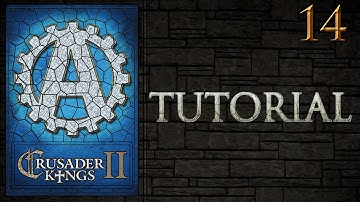 [CK2] Crusader Kings 2 Tutorial for New Players Lets Play Part 14