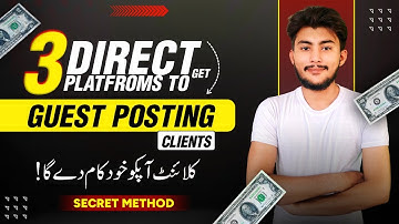 How to Get Direct Secret Clients of Guest Posting From USA/UK