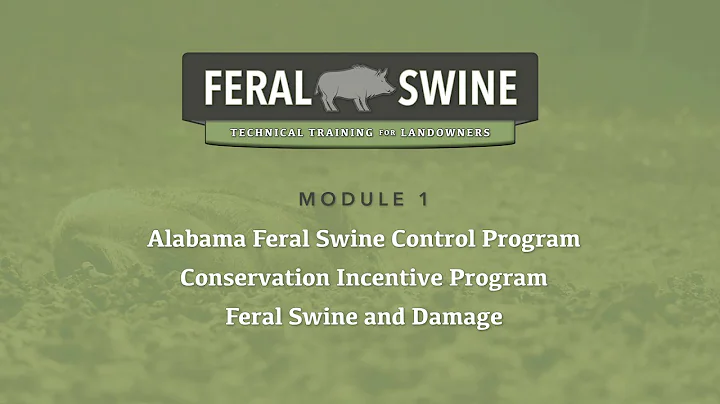 Feral Swine Technical Training for Landowners: Module 1