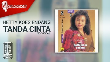 Hetty Koes Endang - Tanda Cinta (Official Karaoke Video) | No Vocal