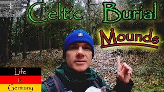 Celtic Burial Mounds (Life in Germany)