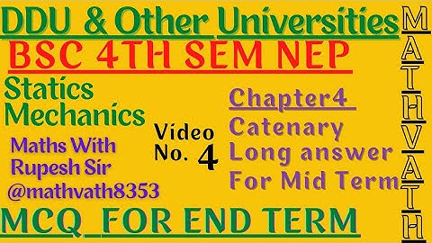 Common Catenary | Catenary | Bsc 4th semester maths | #statics | #ddu | #mechanics | #mathvath |
