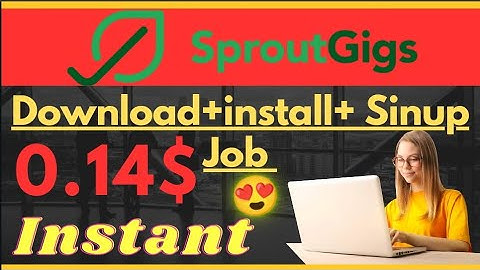 Download + install + Sinup Job in Sprout Gigs । picoworkar easy task ।। picoworkar Sinup task 0.14$